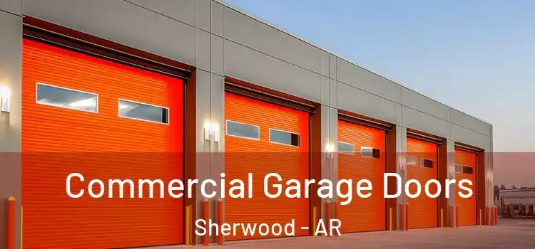  Commercial Garage Doors Sherwood - AR