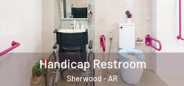 Handicap Restroom Sherwood - AR