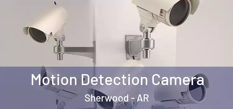 Motion Detection Camera Sherwood - AR